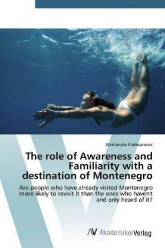 Thumbnail - The Role Of Awareness And Familiarity With A Destination Of Montenegro