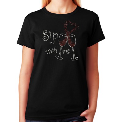Women's / Unisex Rhinestone T-shirt Sip with Me Wine Cups with Heart in Sm - 3XL