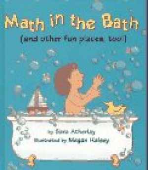 Math in the Bath: (and other fun - Hardcover, by Atherlay Sara - Very ...