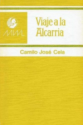 Viaje a la Alcarria - Camilo Jos Cela