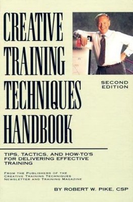 Creating Training Techniques Handbook : Tips, Tactics and How-To'