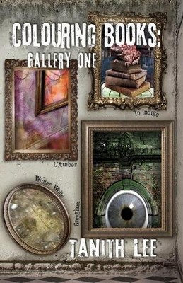Tanith Lee Colouring Books Gallery One (Taschenbuch) Colouring Books Gallery
