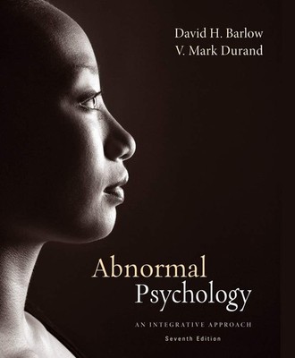 Abnormal Psychology: An Integrative Approach,Barlow, David David