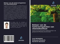 Said Moubarik (U. A.) | Beheer Van De Toeleveringsketen Van Steeneikenhout