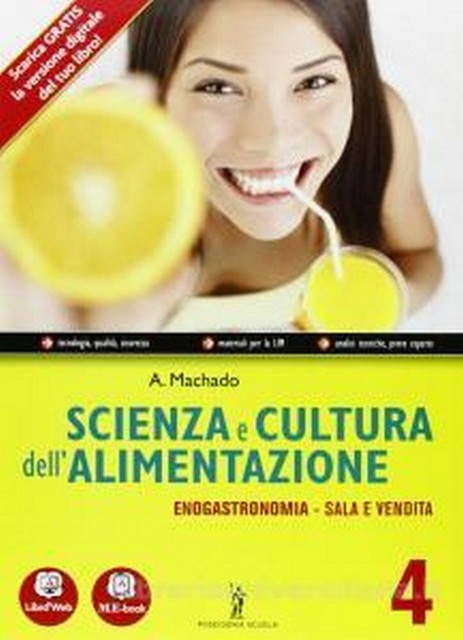 Scienza e cultura dell'alimentazione. Con quaderno delle ...