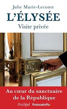 LÉlysée, visite privée von Marie-Leconte, Julie | Buch | Zustand sehr gut