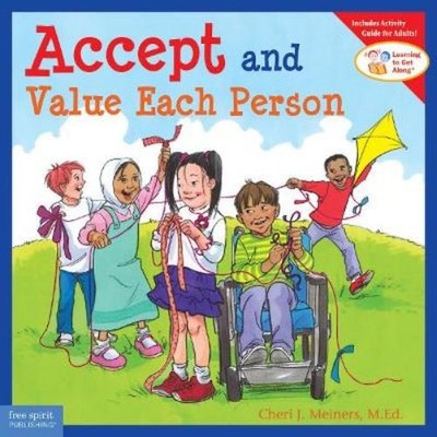 Cheri J. Meiners Accept and Value Each Person (Paperback) Learning to Get Along 