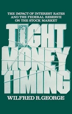 Tight Money Timing: The Impact of Interest Rates and the Federal Reserve on the 
