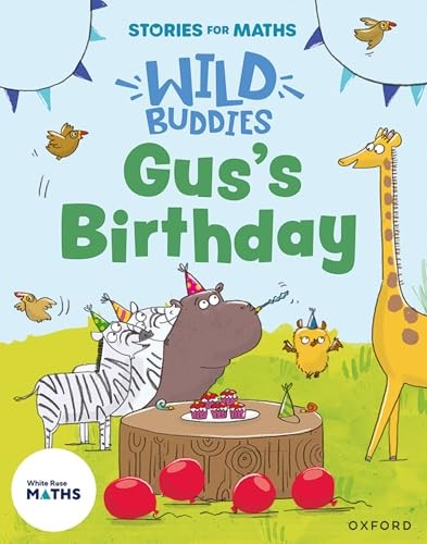Stories for Maths: EYFS: Gus's Birthday (1, 2, 3, 4, 5) - Freer, Ali