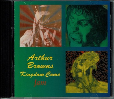 Rare Arthur Browns Kingdom Come Jam CD OOP