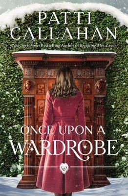 Once Upon a Wardrobe, Patti Callahan Henry