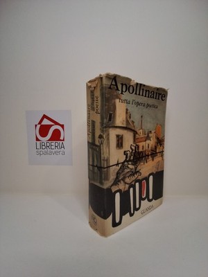 Poesie di Apollinaire con testo a fronte - Apollinaire G. - Ugo Guanda, 1960