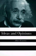 Ideas And Opinions - Paperback By Einstein, Albert - GOOD