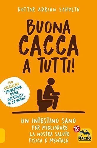 LIBRO BUONA CACCA A TUTTI! - ADRIAN SCHULTE - Immagine 2