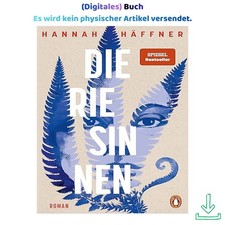 Die Riesinnen: Roman - »Wüst, wild, bewegen...