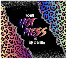 20oz Sublimation Tumbler Wrap Your Hot Mess Ready To Press Heat Transfer