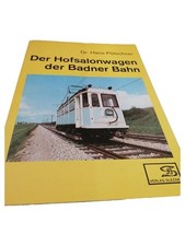 Hofsalonwagen Badner Bahn Fachbuch Dr. Hans Pötschner Eisenbahn Modellbau