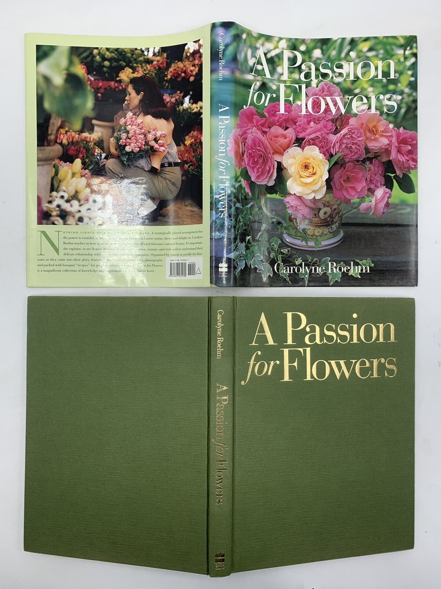 A Passion for Flowers:Carolyne Roehm/花 A Passion for Flowers: Roehm, Carolyne: 9780067575130