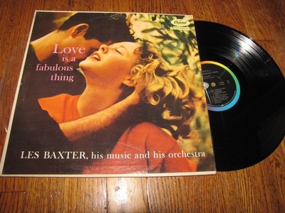 LES BAXTER HIS MUSIC AND HIS ORCHESTRA - LOVE IS A FABULOUS THING - CAPITOL LP