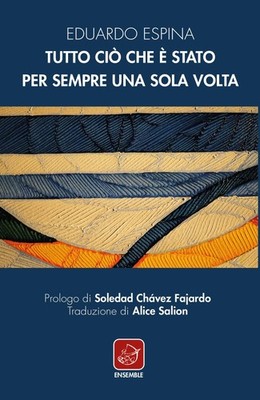 Eduardo Espina  Tutto ciò che è stato per sempre una sola volta (Sig (Paperback)