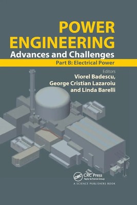 Power Engineering Advances and Challenges Part B: Electrical Power Taschenbuch