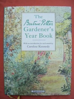 The Beatrix Potter Gardener's Year Book (Beatrix by Kennedy, Caroline 072323714X