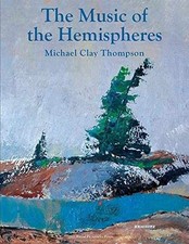 The Music of the Hemispheres - Paperback, by Michael Clay Thompson - Very Good