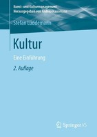Kultur Eine EinfüHrung Stefan LüDdemann Taschenbuch Kunst- Und Kulturmanagement