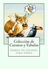 Libros en espa ol para ni os: Colecci n de Cuentos y Fabulas Spanish Edi...