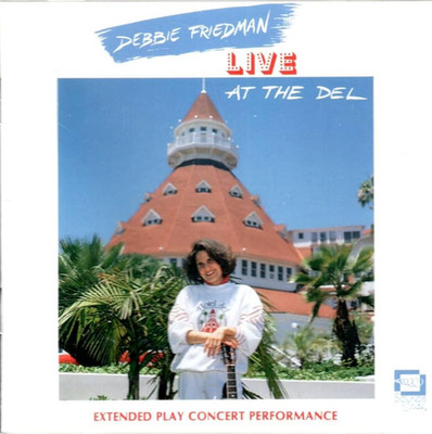 DEBBIE FRIEDMAN - Live At The Del (CD 1990 EX) Extended Play Concert Performance