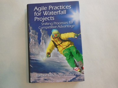 Agile Practices for Waterfall Projects : Shifting Processes for C