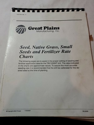GREAT PLAINS SEED, NATIVE GRASS & SMALL SEEDS RATE CHARTS BOOK 706