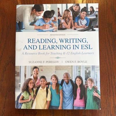 Reading, Writing, and Learning in ESL : A Resource Book for Teaching K-12...