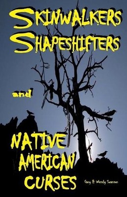 Wendy Swanson Gary  Skinwalkers Shapeshifters and Native American (Taschenbuch)