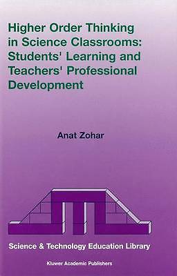 Higher Order Thinking in Science Classrooms: Stu, Zohar, Anat, New