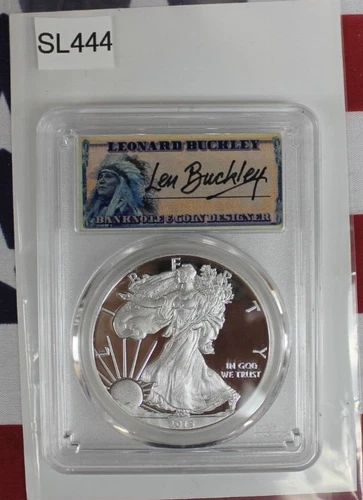 2015 W Silver American Eagle PCGS PR70 DCAM Signed by Leonard Buckley (SL444)