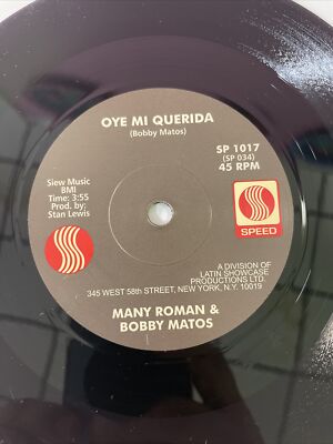 Oye Mi Querida.   Bobby Matos&manny Roman. Heavy Guaguanco. 45 Rpm.   Reissue