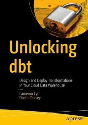 Unlocking dbt - 9781484296998