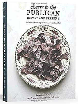 Cheers to the Publican, Repast and Present : Recipes and Rambling