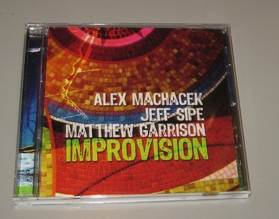 Alex Machacek, Jeff Sipe, Matthew Garrison - Improvision (CD, 2007) Jazz