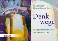 Denkwege | Ein Begleiter durch Advent und Weihnachtszeit | Langer (u. a.) | Buch