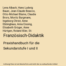 Französisch-Didaktik: Praxishandbuch für die Sekundarstufe I und II, Lena Alba