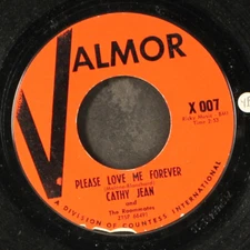 CATHY JEAN & ROOMATES: please love me forever / canadian sunset VALMOR 7" Single