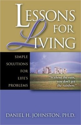Lessons for Living: Simple Solutions for Life's Problems (Paperback or Softback)