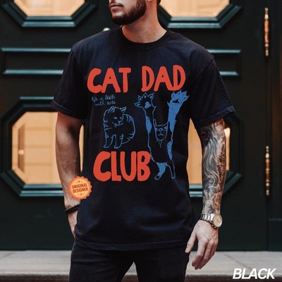 Cat Dad Shirt, Cat Dad Tee, Cat Dad Club TShirt, Gift For Men, Funny Cat Shirt