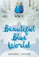 Suzanne Lafleur | Beautiful Blue World | Taschenbuch | Englisch (2017)