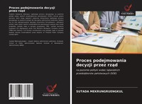 Sutada Mekrungruengkul | Proces Podejmowania Decyzji Przez Rz¿D | Taschenbuch