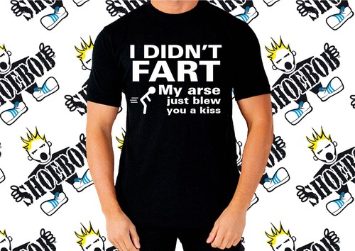 I DIDNT FART Funny Slogan T-Shirt | Mens Womens Joke Gift | Shoebob UK - Picture 3 of 14