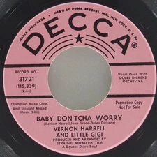 VERNON HARRELL LITTLE GIGI Baby Don'Tcha Worry / All That'S Good DECCA 31721 VG+
