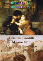 Milano 1816 Carlotta E Ludovico Cristina Contilli Taschenbuch Italienisch 2012